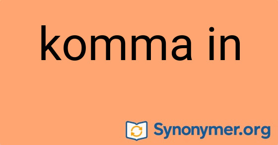 Bild som illustrerar uttrycket komma in och dess synonymer.